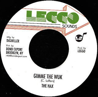 THE HAX - Gimme The Wuk