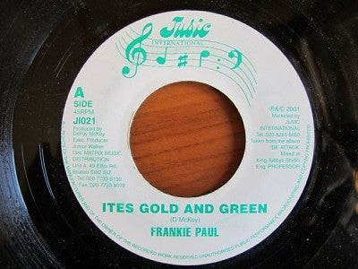 FRANKIE PAUL - Ites Gold And Green