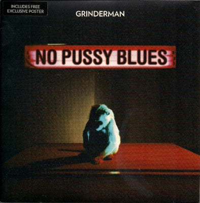GRINDERMAN - No Pussy Blues / Chain Of Flowers.
