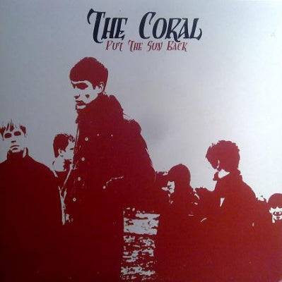 THE CORAL - Put The Sun Back