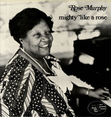 ROSE MURPHY - Mighty Like A Rose