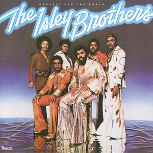 THE ISLEY BROTHERS - Harvest For The World