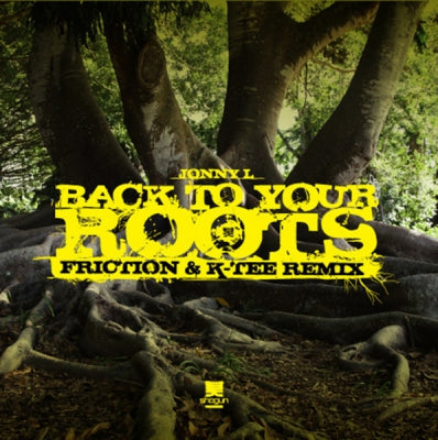 JONNY L - Back To Your Roots (Friction & K-Tee Remixes)
