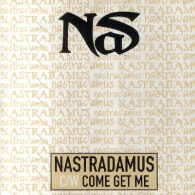 NAS - Nastradamus / Come Get Me