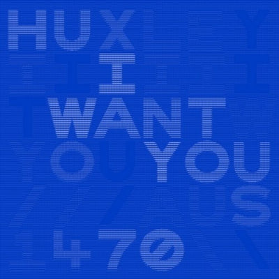 HUXLEY - I Want You / Sphere
