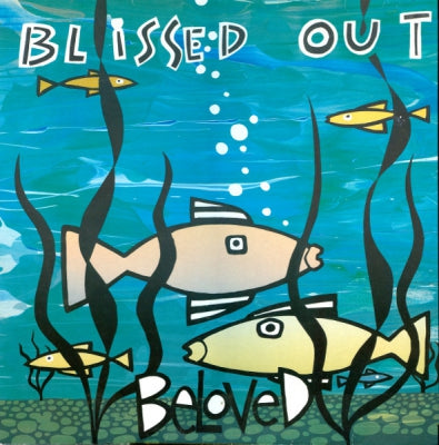 THE BELOVED - Blissed Out
