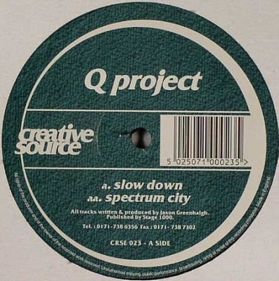Q PROJECT - Slow Down / Spectrum City