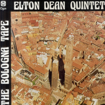 ELTON DEAN QUINTET - The Bologna Tapes