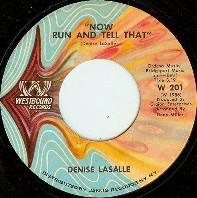 DENISE LASALLE - Now Run And Tell That / The Deeper I Go (The Better It Gets)