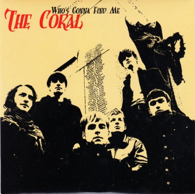 THE CORAL - Who's Gonna Find Me