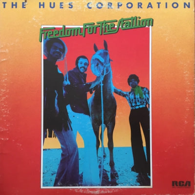 THE HUES CORPORATION - Freedom For The Stallion