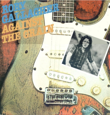 RORY GALLAGHER - Against The Grain