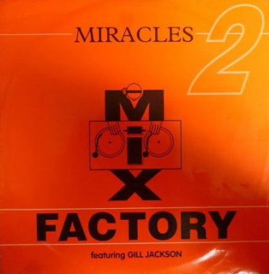 MIX FACTORY - Miracles