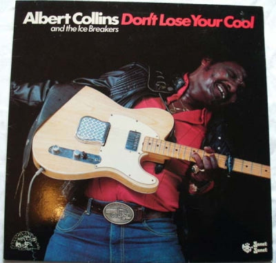 ALBERT COLLINS - Don't Lose Your Cool