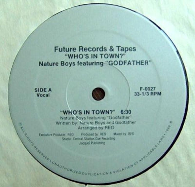 NATURE BOYS FEATURING GODFATHER - Who's In Town?