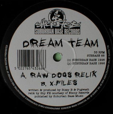 DREAM TEAM - Raw Dogs Relik / X-Files