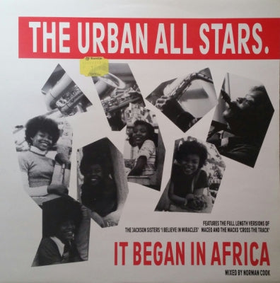 THE URBAN ALL STARS / THE JACKSON SISTERS / MACEO AND THE MACKS - It Began In Africa / I Believe In Miracles / Cross The tracks / When Your Love Is Gone