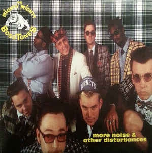 THE MIGHTY MIGHTY BOSSTONES - More Noise And Other Disturbances
