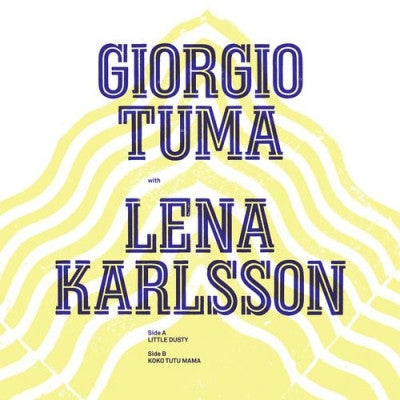 GIORGIO TUMA WITH LENA KARLSSON - Little Dusty / Koko Tutu Mama
