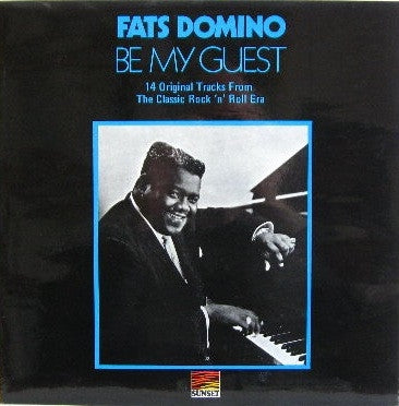 FATS DOMINO  - Be My Guest