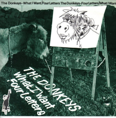 THE DONKEYS - What I Want / Four Letters