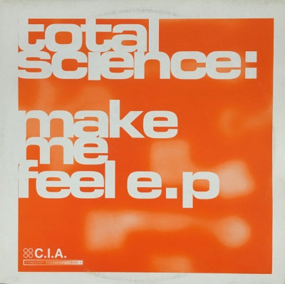 TOTAL SCIENCE - Make Me Feel E.P