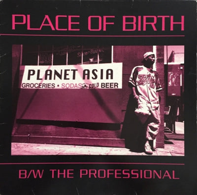 PLANET ASIA - Place Of Birth / The Professional