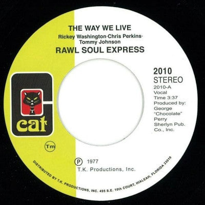 RAW SOUL EXPRESS - The Way We Live / This Thing Called Music