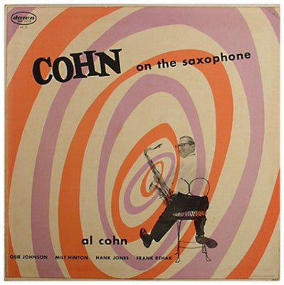 AL COHN - Cohn On The Saxophone