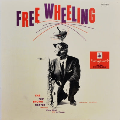 THE TED BROWN SEXTET FEATURING WARNE MARSH AND ART PEPPER - Free Wheeling