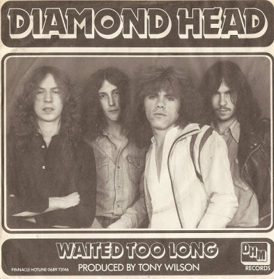 DIAMOND HEAD - Waited Too Long / Play It Loud