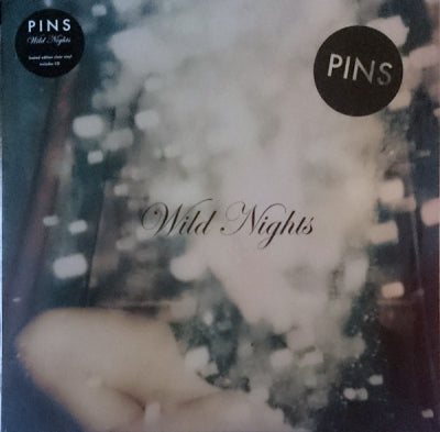PINS - Wild Nights