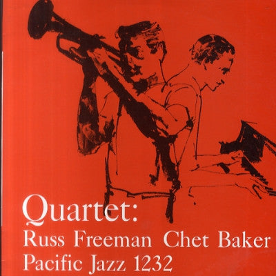 CHET BAKER QUARTET - Quartet: Russ Freeman And Chet Baker