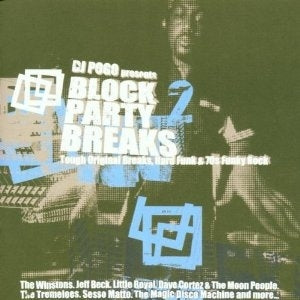 VARIOUS - DJ Pogo Presents Block Party 2 - Tough Original Breaks, Hard Funk & 70's Rock