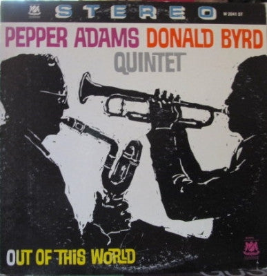 PEPPER ADAMS DONALD BYRD QUINTET - Out Of This World