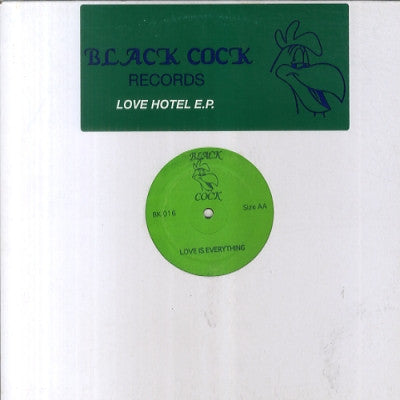 BLACK COCK RECORDS - Love Hotel EP feat: Love Is Everything / Liftoman