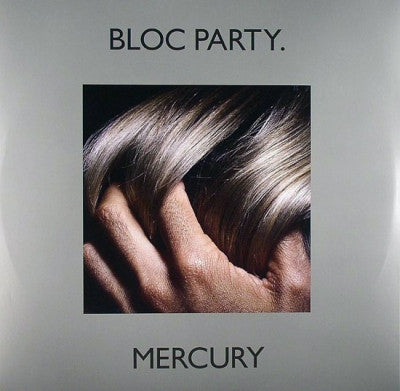 BLOC PARTY - Mercury
