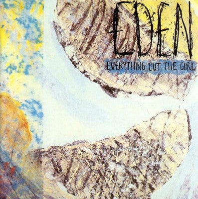 EVERYTHING BUT THE GIRL - Eden