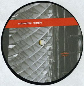MONOLAKE - Fragile / Static