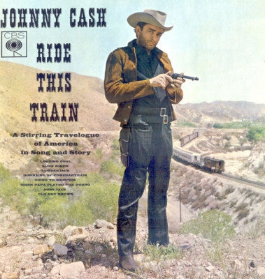 JOHNNY CASH - Ride This Train