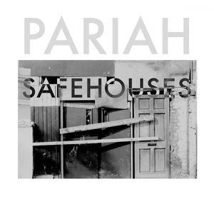 PARIAH - Safehouses