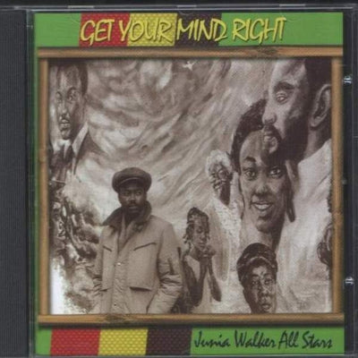 JUNIA WALKER ALL STARS - Get Your Mind Right