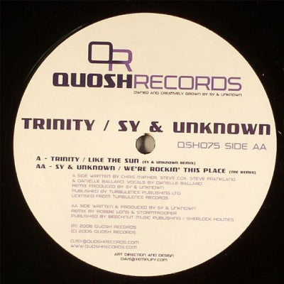 TRINITY / SY & UNKNOWN - Like The Sun / We're Rocking This Place (Remixes)