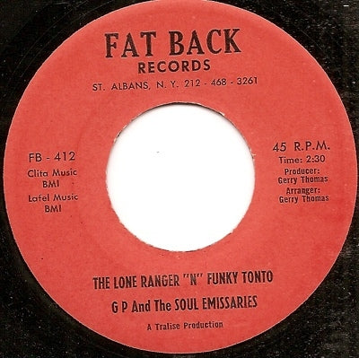 G.P. AND THE SOUL EMISSARIES - The Lone Ranger N Funky Tonto / Quiet Waters