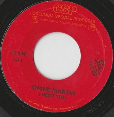 SHANE MARTIN - I Need You / You're So Young