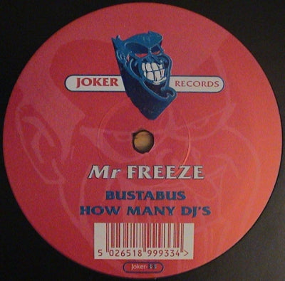 MR. FREEZE - Bustabus / How Many DJ's