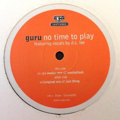 GURU (GANGSTARR) - No Time To Play