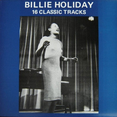 BILLIE HOLIDAY - 16 Classic Tracks