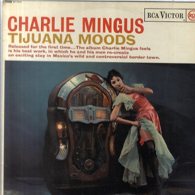 CHARLES MINGUS - Tijuana Moods