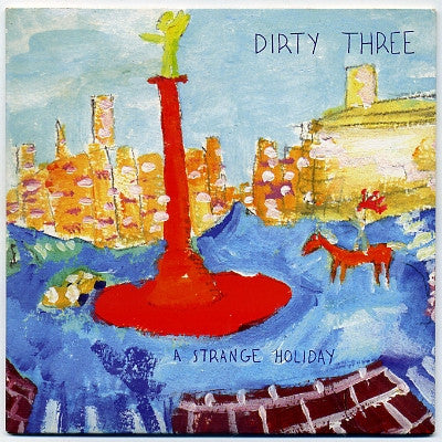 DIRTY THREE - A Strange Holiday